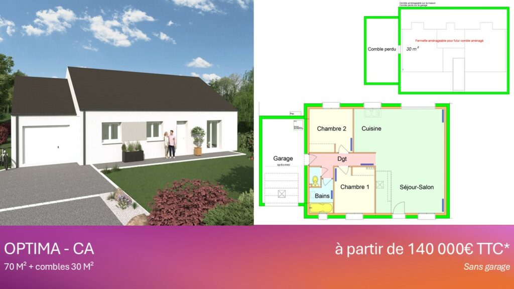 Maison individuelle Optima - CA de 70 m² avec combles aménageables de 30 m², façade moderne, toit en pente, jardin paysagé et garage attenant. Plan détaillé avec deux chambres, séjour-salon spacieux, cuisine ouverte et salle de bain. Prix à partir de 140 000 € TTC sans garage.